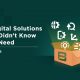 8 Digital Solutions You Don't Know You Need