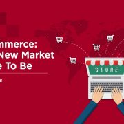 eCommerce The New Market Place To Be